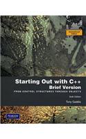 Starting Out with C++ Brief: From Control Structures through Objects: International Edition