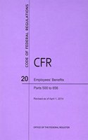 Code of Federal Regulations, Title 20, Employees' Benefits, PT. 500-656, Revised as of April 1, 2014