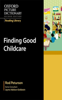 Oxford Picture Dictionary Reading Library: Finding Good Child Care