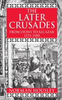 The Later Crusades, 1274-1580