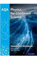 AQA GCSE Physics for Combined Science (Trilogy) Workbook: Foundation