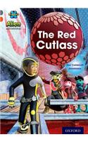 Project X Alien Adventures: Grey Book Band, Oxford Level 13: The Red Cutlass