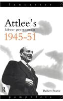 Attlee's Labour Governments 1945-51