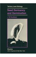 Seed Dormancy and Germination