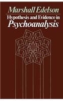Hypothesis and Evidence in Psychoanalysis