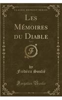 Les Mémoires Du Diable, Vol. 2 (Classic Reprint)