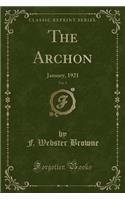 The Archon, Vol. 9: January, 1921 (Classic Reprint)