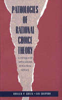 Pathologies of Rational Choice Theory