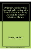 Organic Chemistry Plus Masteringchemistry with Etext Package and Study Guide and Student's Solutions Manual