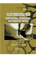 Electrocatalysis: Computational, Experimental, and Industrial Aspects