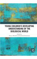 Young Children's Developing Understanding of the Biological World