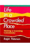 Life in a Crowded Place