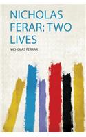 Nicholas Ferar: Two Lives