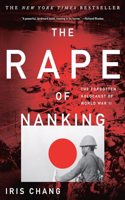 The Rape of Nanking: The Forgotten Holocaust of World War II(English)