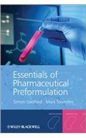 Essentials of Pharmaceutical Preformulation