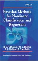 Bayesian Methods for Nonlinear Classification and Regression