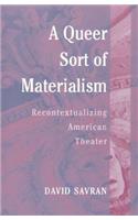 A Queer Sort of Materialism
