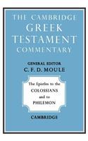 Epistles to the Colossians and to Philemon