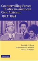 Countervailing Forces in African-American Civic Activism, 1973 1994