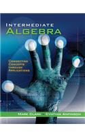 Intermediate Algebra: Connecting Concepts Through Applications