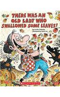 There Was an Old Lady Who Swallowed Some Leaves!