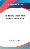 In Sunny Spain with Pilarcia and Rafael