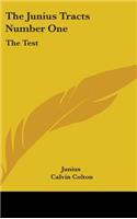 The Junius Tracts Number One: The Test: Or Parties Tried By Their Acts (1844)