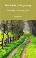The Fun Is In the Journey: (English)