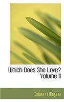 Which Does She Love? Volume II