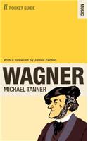 The Faber Pocket Guide to Wagner