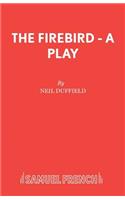 Firebird - A Play