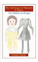 The Adventures of Maureen & Maury: For children of all ages!(English)