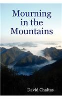 Mourning in the Mountains