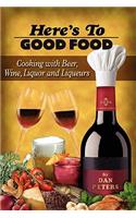 Here's To Good Food