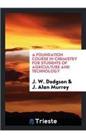 A Foundation Course in Chemistry for Students of Agriculture and Technology