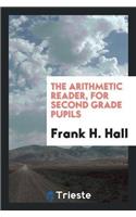 Arithmetic Reader, for Second Grade Pupils