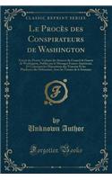 Le Procès Des Conspirateurs de Washington