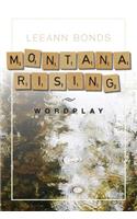 Montana Rising