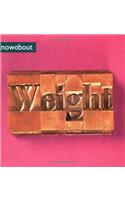 Weight