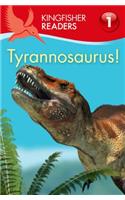 Tyrannosaurus!