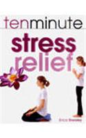 Ten Minute Stress Relief