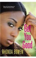 Get You Good