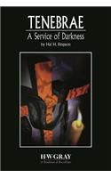 Tenebrae -- A Service of Darkness: Conductor Score(H. W. Gray)