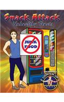 Snack Attack: Unhealthy Treats