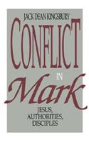 Conflict in Mark: Jesus, Authorities, Disciples(English)