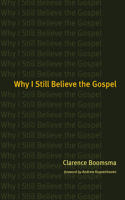 Why I Still Believe the Gospel