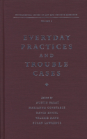 Everyday Practices and Trouble Cases