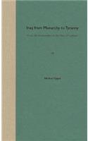 Iraq from Monarchy to Tyranny