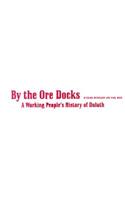 By the Ore Docks