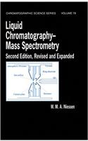 Liquid Chromatography: Mass Spectrometry, Second Edition: 79 (Chromatographic Science Series)